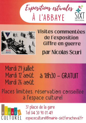 Visites commentées de l’exposition Giffre en guerre par Nicolas Scuri_Sixt-Fer-à-Cheval