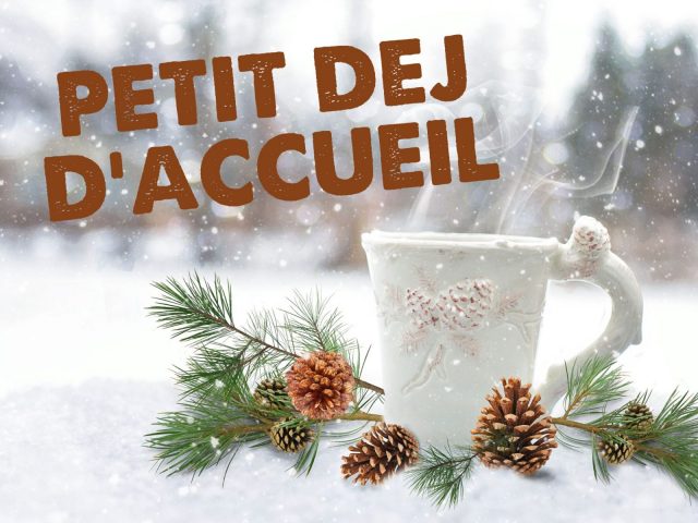 Petit dej’ d’accueil – Front de Neige_Morillon